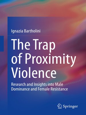 cover image of The Trap of Proximity Violence